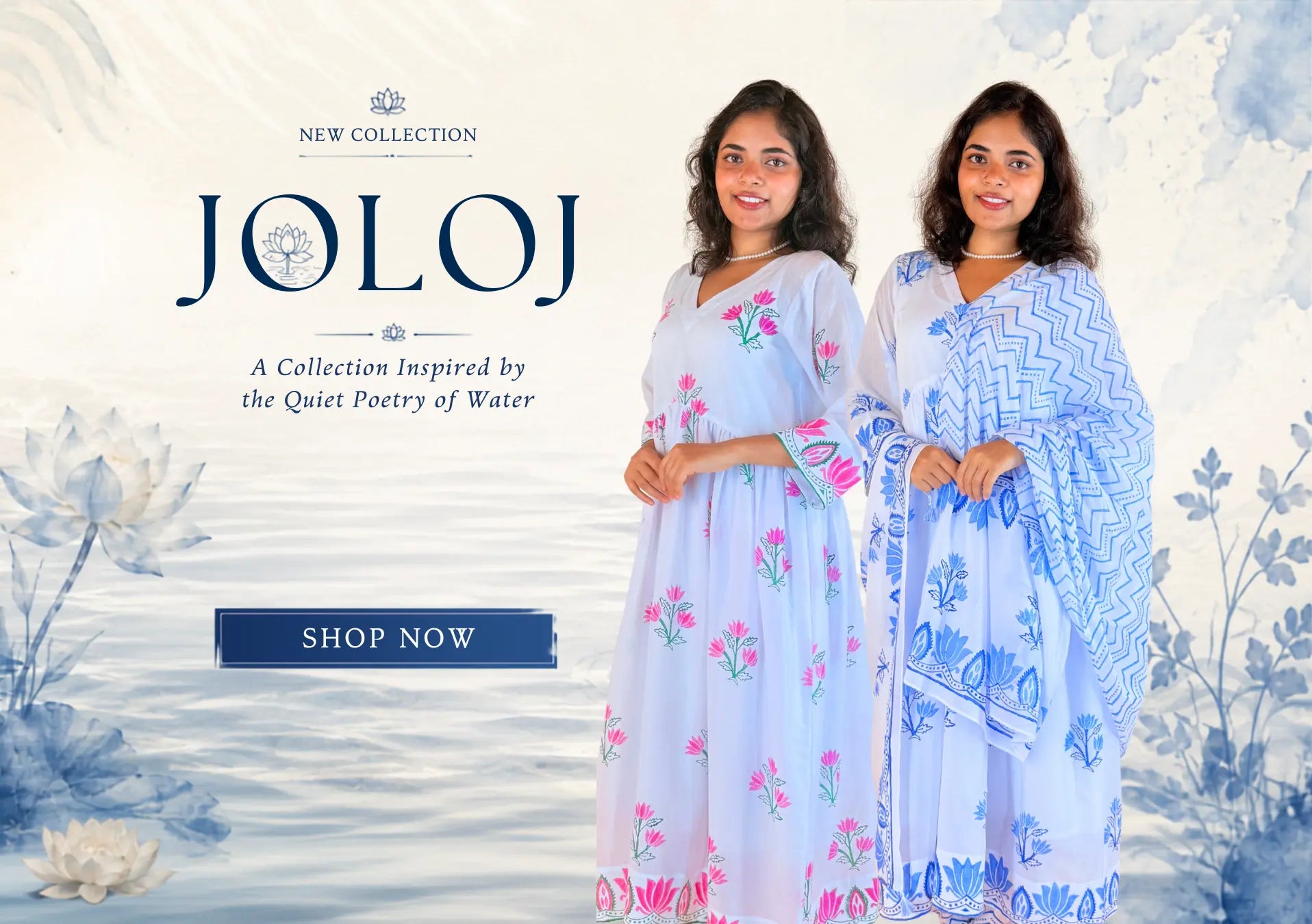 Two women modeling light blue traditional outfits with floral and geometric patterns, set against a water-themed background with the brand name 'JOLOJ' and a 'SHOP NOW' button.